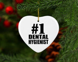 Number One #1 Dental Hygienist - Heart Ornament
