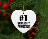 Number One #1 University Professor - Heart Ornament
