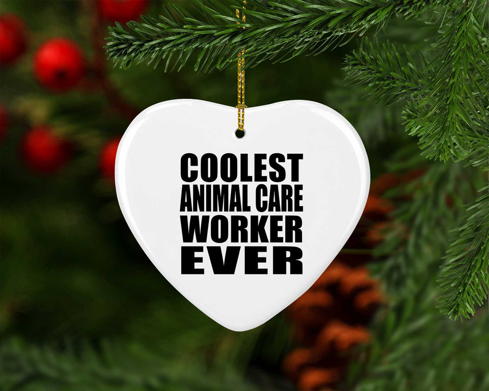 Coolest Animal Care Worker Ever - Heart Ornament