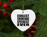 Coolest Skincare Specialist Ever - Heart Ornament