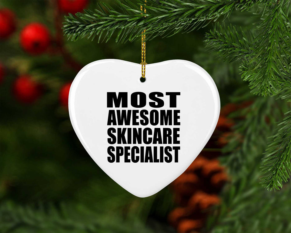 Most Awesome Skincare Specialist - Heart Ornament
