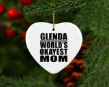Glenda World's Okayest Mom - Heart Ornament