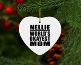 Nellie World's Okayest Mom - Heart Ornament