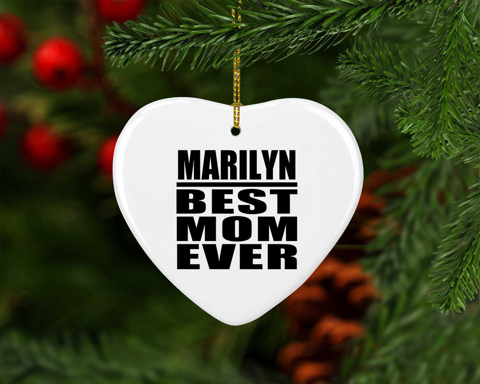 Marilyn Best Mom Ever - Heart Ornament