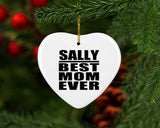 Sally Best Mom Ever - Heart Ornament