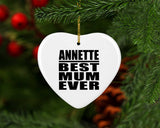 Annette Best Mum Ever - Heart Ornament