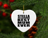 Stella Best Mum Ever - Heart Ornament