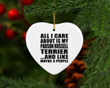 All I Care About Is My Parson Russell Terrier - Heart Ornament