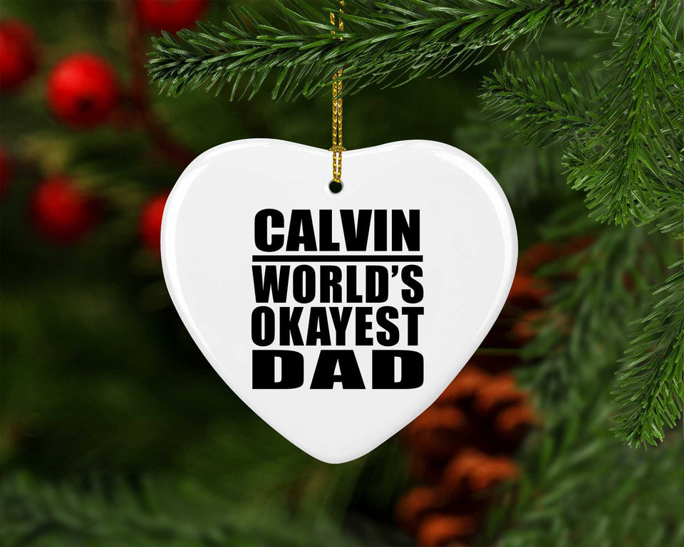 Calvin World's Okayest Dad - Heart Ornament