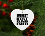 Everett Best Dad Ever - Heart Ornament