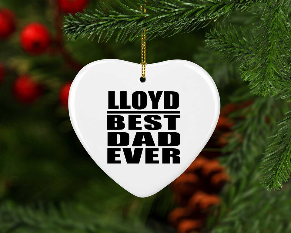 Lloyd Best Dad Ever - Heart Ornament