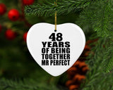48th Anniversary 48 Years Of Being Mr Perfect - Heart Ornament