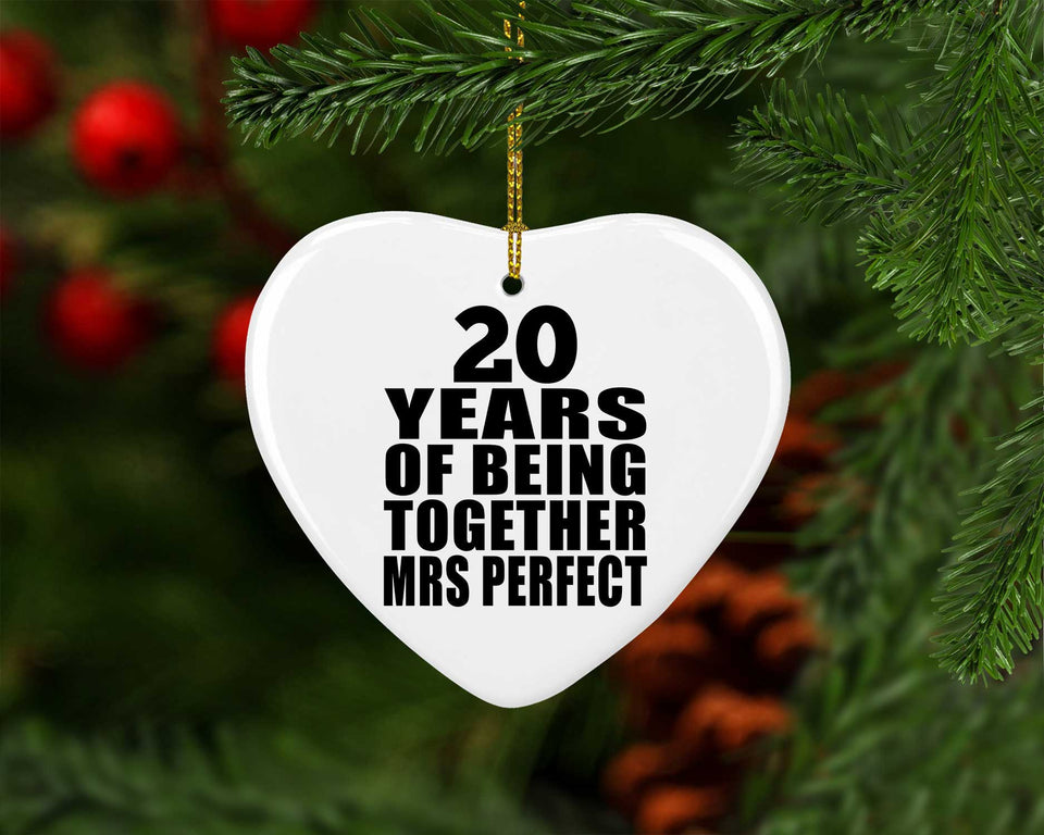 20th Anniversary 20 Years Of Being Mrs Perfect - Heart Ornament