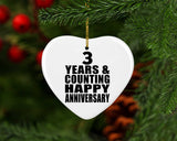 Happy 3rd Anniversary 3 Years & Counting - Heart Ornament