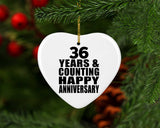 Happy 36th Anniversary 36 Years & Counting - Heart Ornament