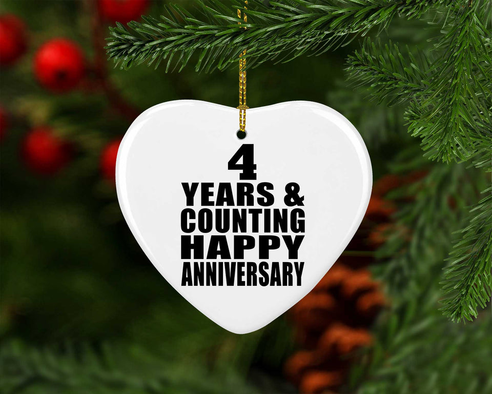 Happy 4th Anniversary 4 Years & Counting - Heart Ornament