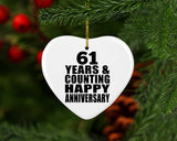 Happy 61st Anniversary 61 Years & Counting - Heart Ornament