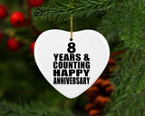 Happy 8th Anniversary 8 Years & Counting - Heart Ornament