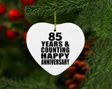Happy 85th Anniversary 85 Years & Counting - Heart Ornament