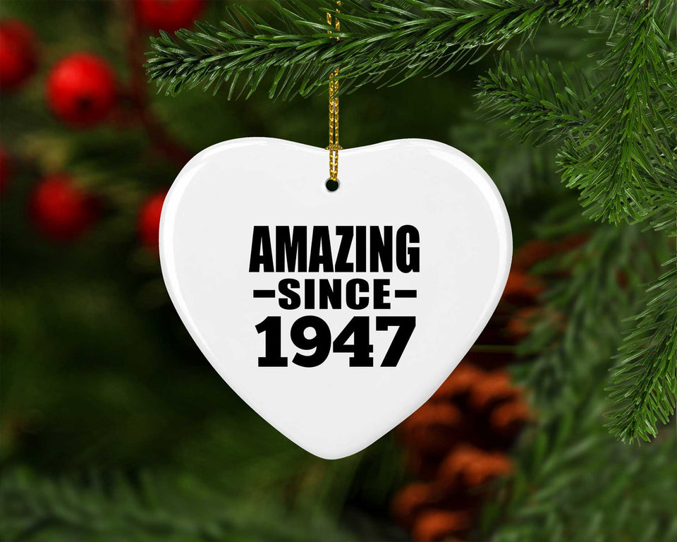 77th Birthday Amazing Since 1947 - Heart Ornament