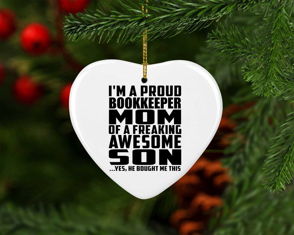 Proud Bookkeeper Mom Of Awesome Son - Heart Ornament