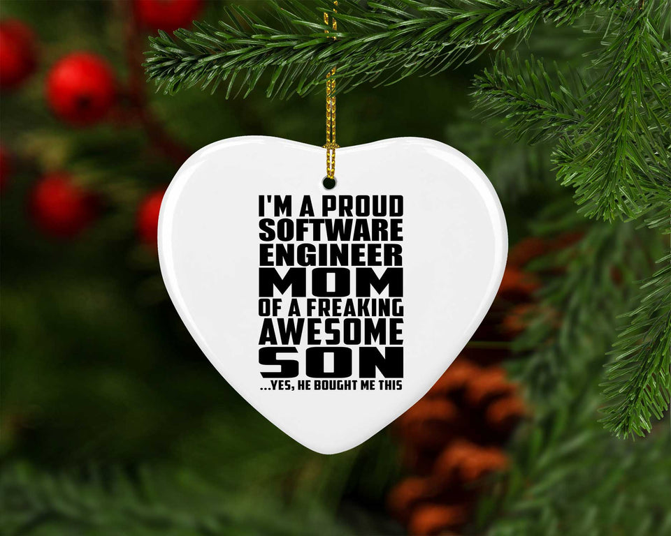 Proud Software Engineer Mom Of Awesome Son - Heart Ornament