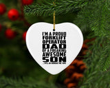 Proud Forklift Operator Dad Of Awesome Son - Heart Ornament