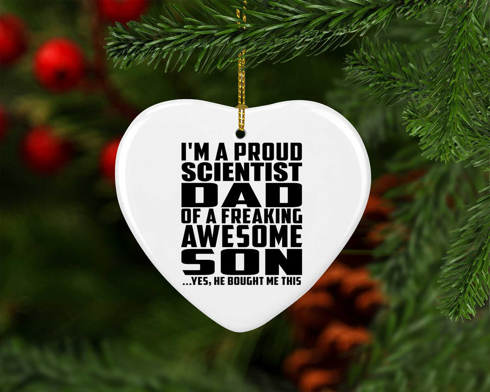 Proud Scientist Dad Of Awesome Son - Heart Ornament