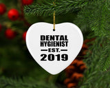 Dental Hygienist Established EST. 2019 - Heart Ornament