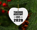 Teaching Assistant Established EST. 2020 - Heart Ornament