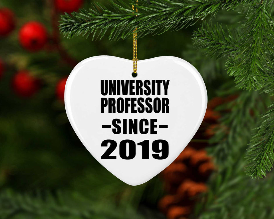 University Professor Since 2019 - Heart Ornament