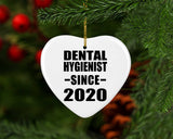 Dental Hygienist Since 2020 - Heart Ornament