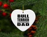Bull Terrier Dad - Heart Ornament