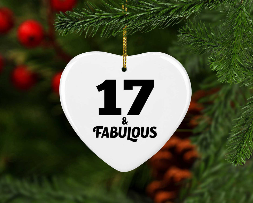17th Birthday 17 & Fabulous - Heart Ornament
