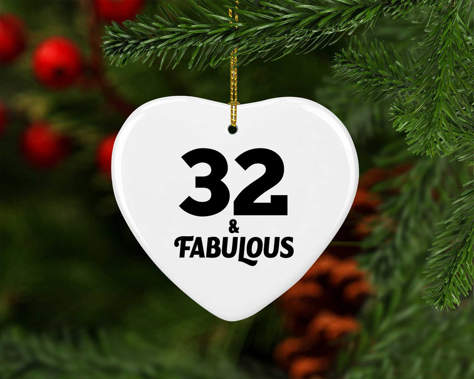 32nd Birthday 32 & Fabulous - Heart Ornament