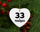 33rd Birthday 33 & Fabulous - Heart Ornament
