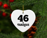 46th Birthday 46 & Fabulous - Heart Ornament