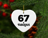 67th Birthday 67 & Fabulous - Heart Ornament