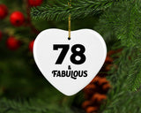 78th Birthday 78 & Fabulous - Heart Ornament