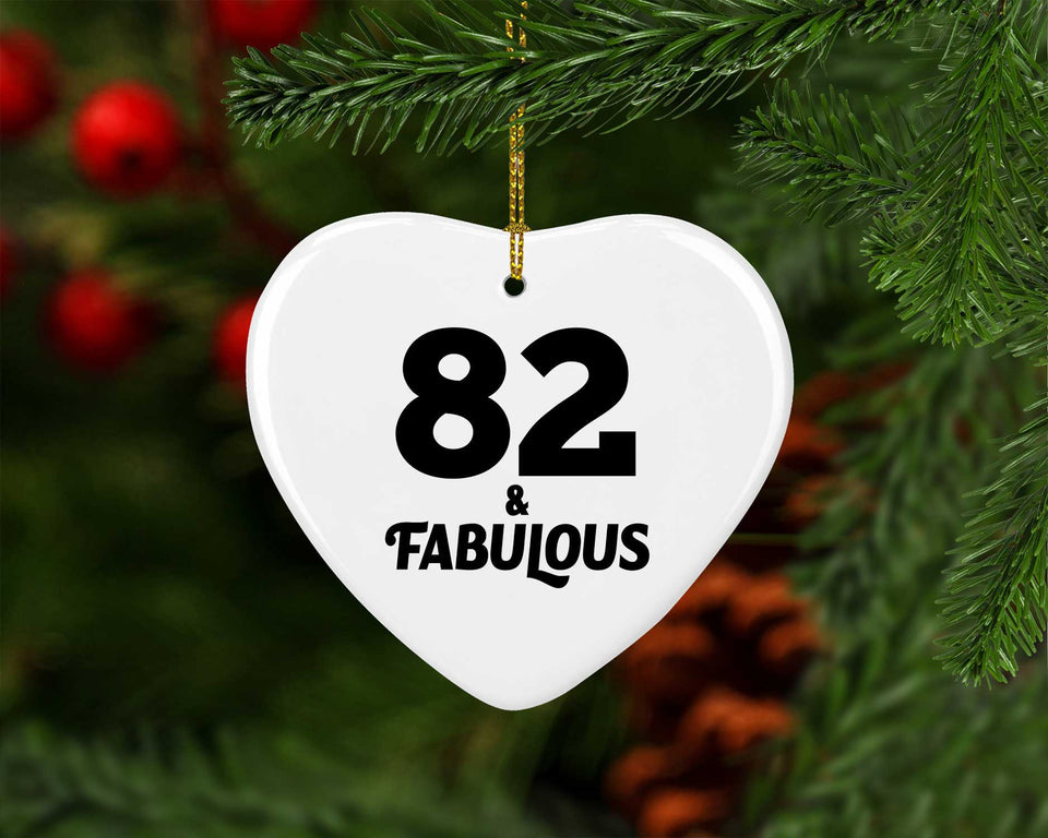 82nd Birthday 82 & Fabulous - Heart Ornament
