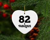 82nd Birthday 82 & Fabulous - Heart Ornament