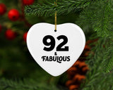 92nd Birthday 92 & Fabulous - Heart Ornament