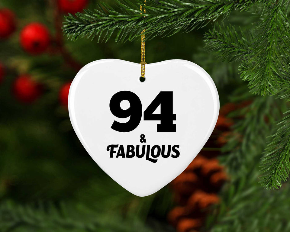 94th Birthday 94 & Fabulous - Heart Ornament