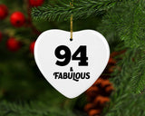 94th Birthday 94 & Fabulous - Heart Ornament