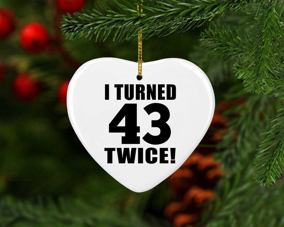 86th Birthday I Turned 43 Twice - Heart Ornament
