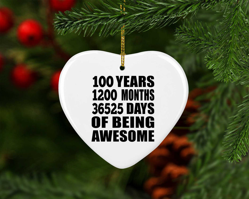 100th Birthday 100 Years 1200 Months 36525 Days Of Awesome - Heart Ornament