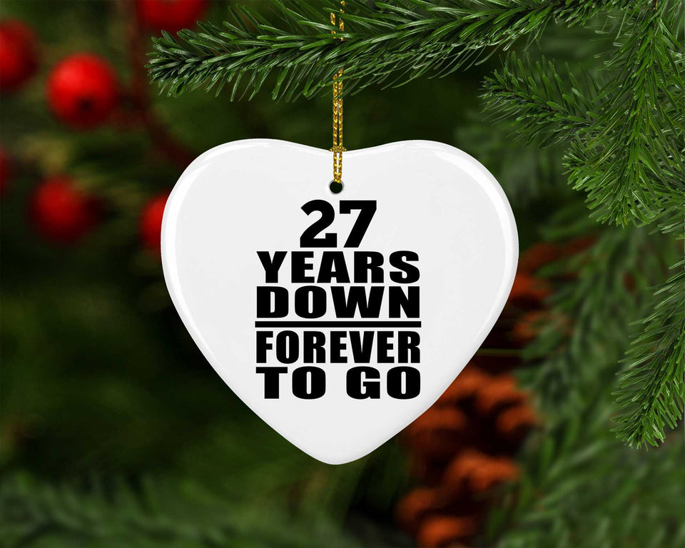 27th Anniversary 27 Years Down Forever to Go - Heart Ornament
