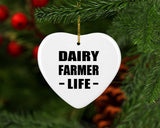 Dairy Farmer Life - Heart Ornament