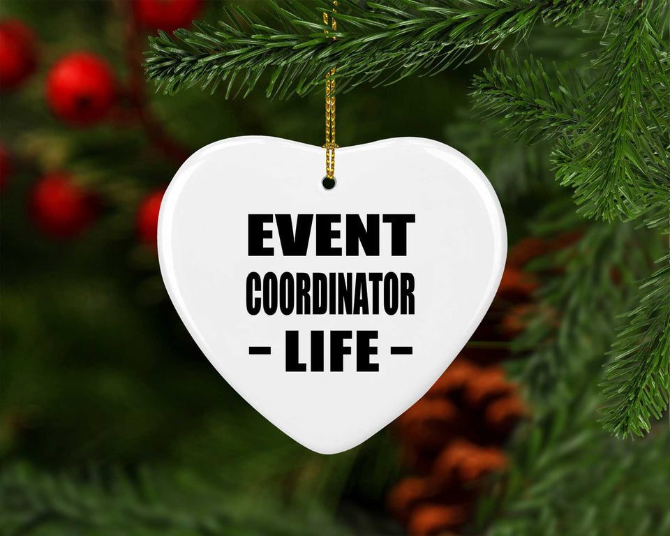 Event Coordinator Life - Heart Ornament