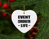 Event Coordinator Life - Heart Ornament